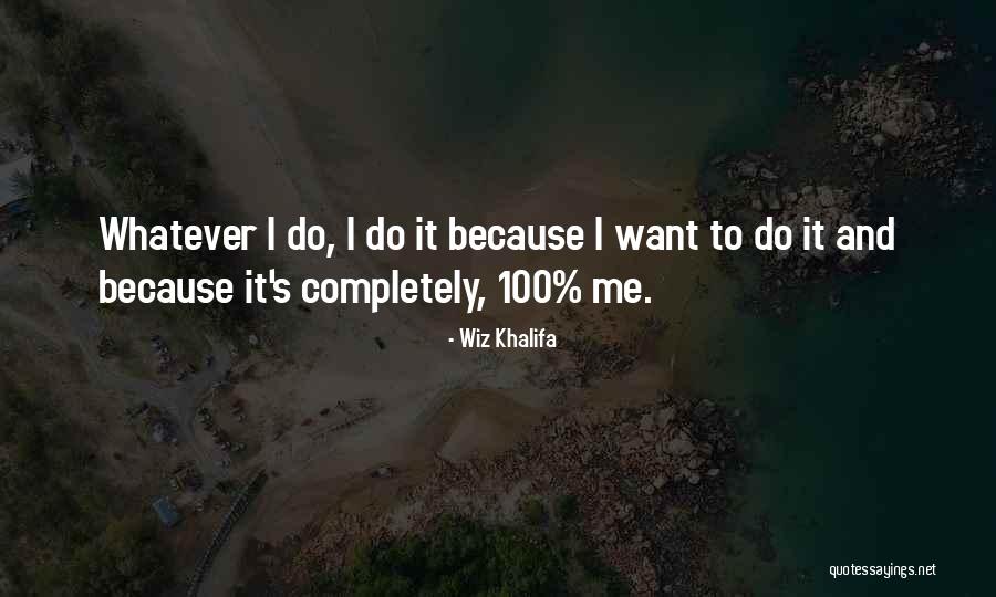 Mehraj Crumlin Quotes By Wiz Khalifa