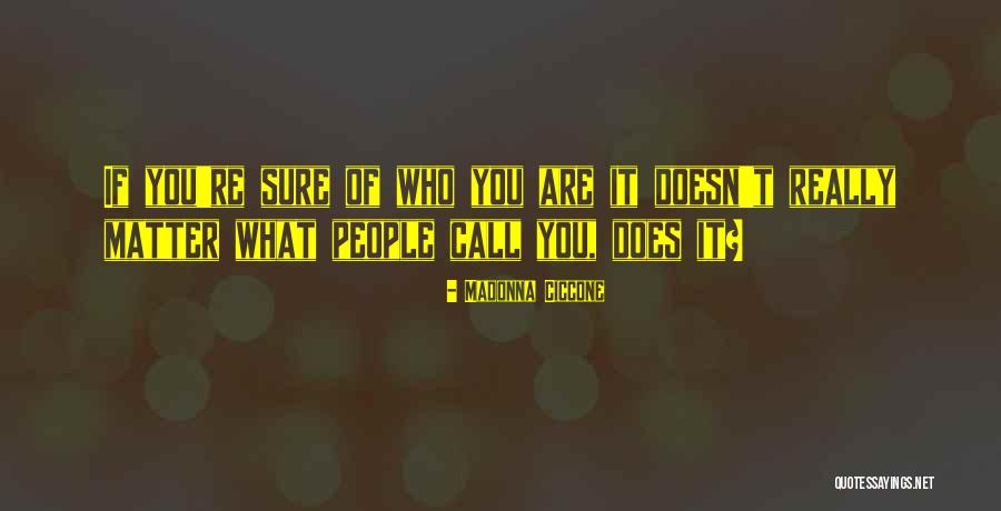 Mehraneh Amir Quotes By Madonna Ciccone Mehraneh Amir Quotes By Madonna Ciccone