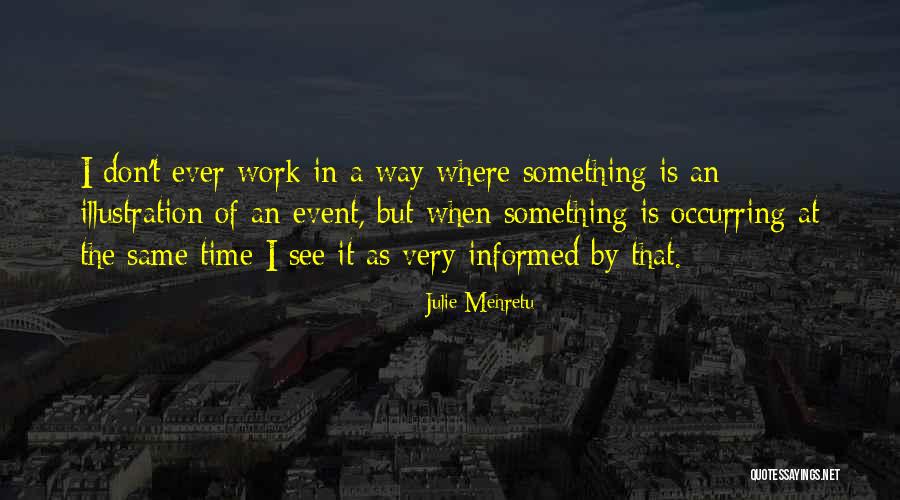 Mehretu Quotes By Julie Mehretu Mehretu Quotes By Julie Mehretu