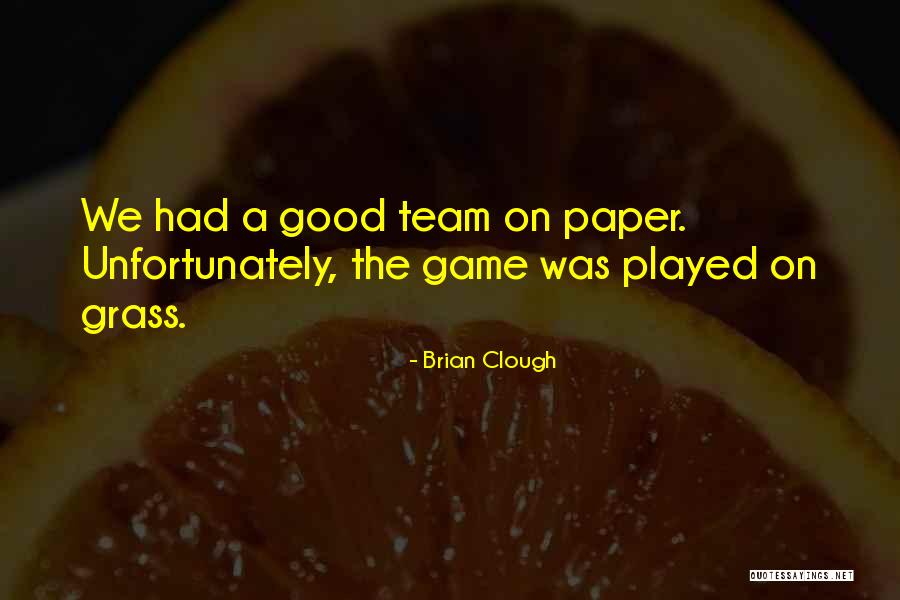 Mehrfachsteckdosen Quotes By Brian Clough