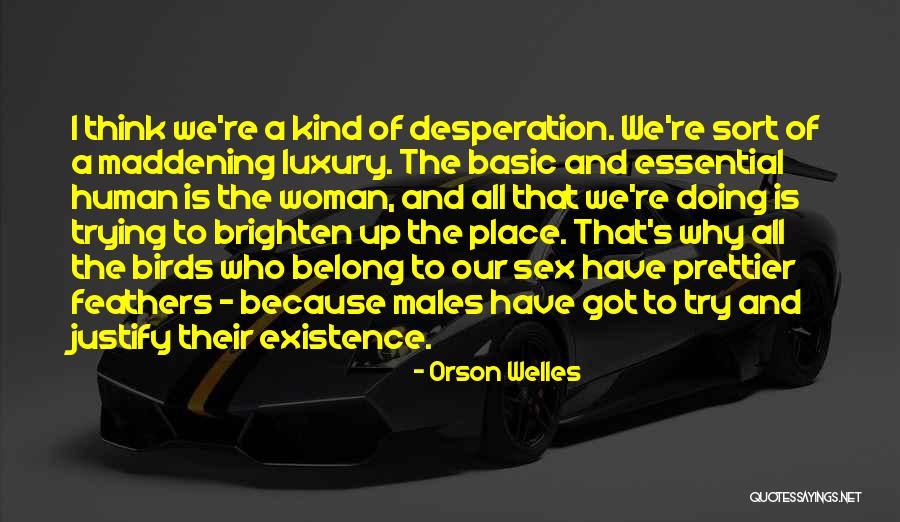 Mehrheitlich Quotes By Orson Welles Mehrheitlich Quotes By Orson Welles