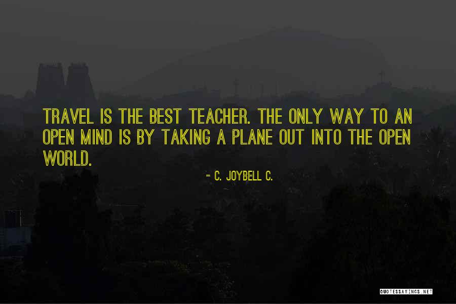 Mehringer Consulting Quotes By C. JoyBell C. Mehringer Consulting Quotes By C. JoyBell C.