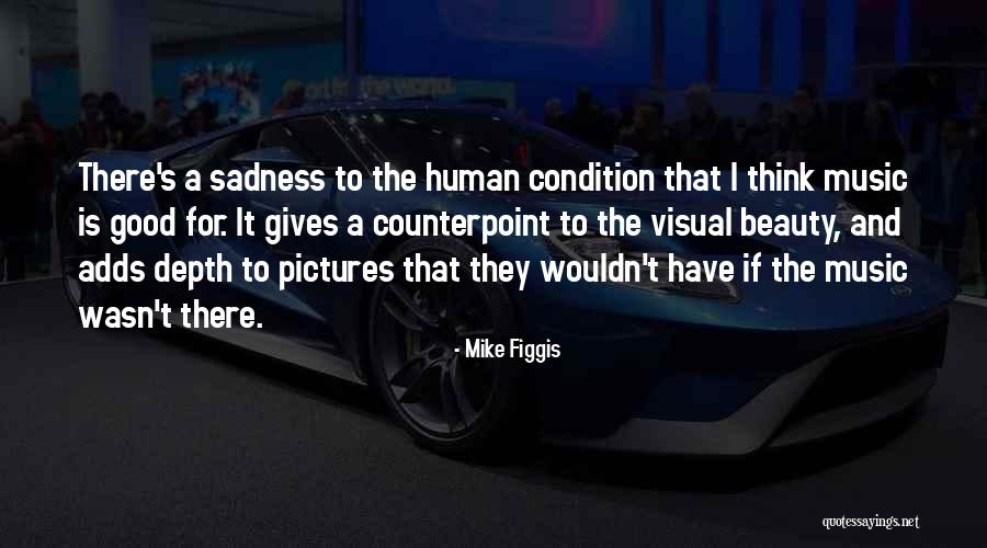 Mehrotra Buildcon Quotes By Mike Figgis Mehrotra Buildcon Quotes By Mike Figgis
