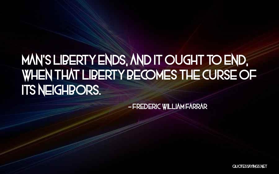 Mehrzad Araghi Quotes By Frederic William Farrar Mehrzad Araghi Quotes By Frederic William Farrar