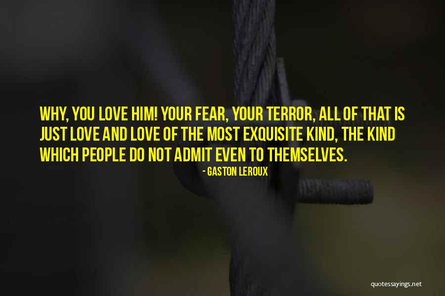 Mehtap Pan Quotes By Gaston Leroux Mehtap Pan Quotes By Gaston Leroux