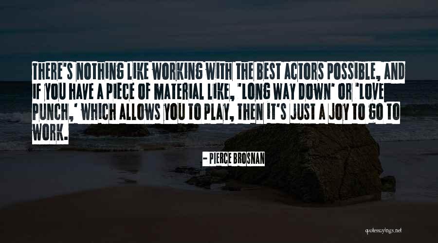 Mehurons Quotes By Pierce Brosnan Mehurons Quotes By Pierce Brosnan