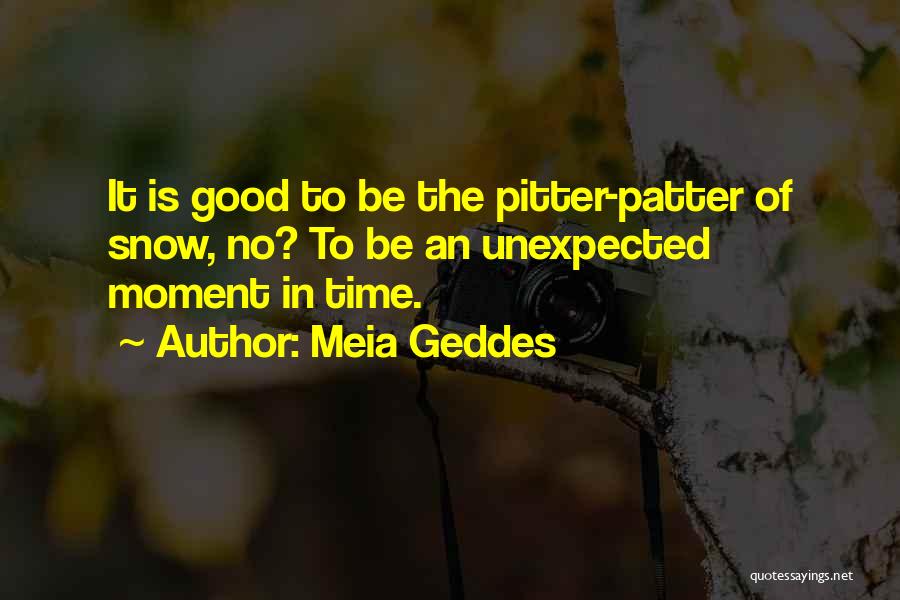 Meia Geddes Quotes 138804