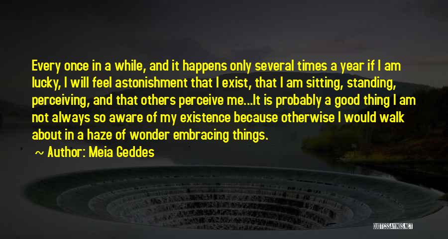 Meia Geddes Quotes 2037482