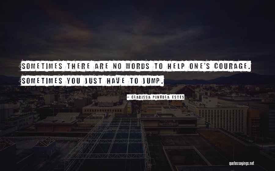 Meias Adidas Quotes By Clarissa Pinkola Estes Meias Adidas Quotes By Clarissa Pinkola Estes