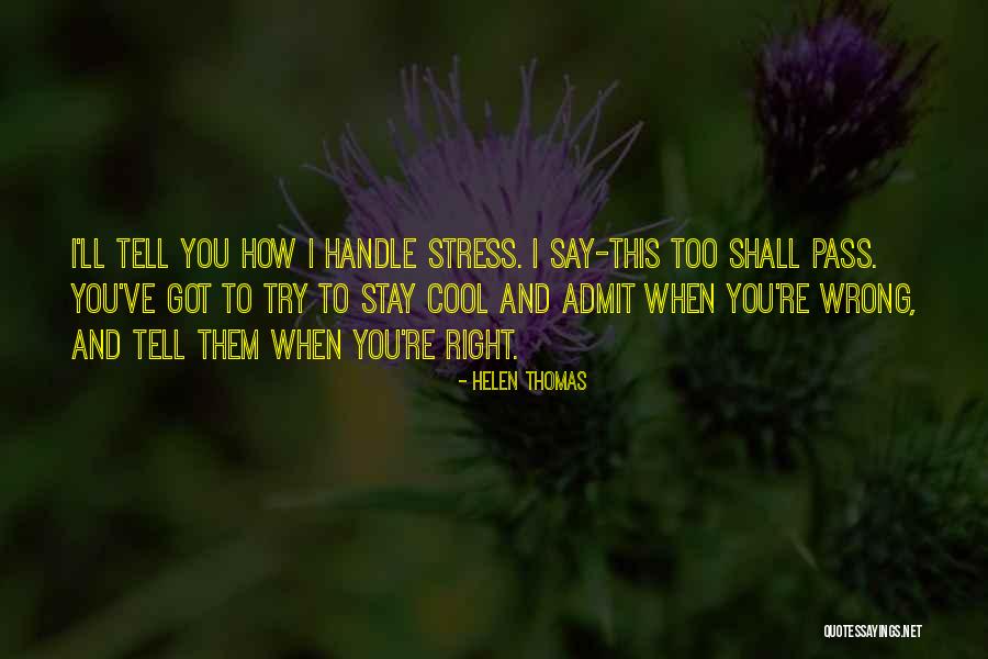 Meigan Morales Quotes By Helen Thomas Meigan Morales Quotes By Helen Thomas