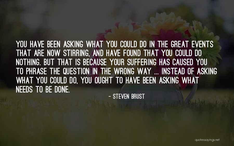 Meigan Serle Quotes By Steven Brust Meigan Serle Quotes By Steven Brust