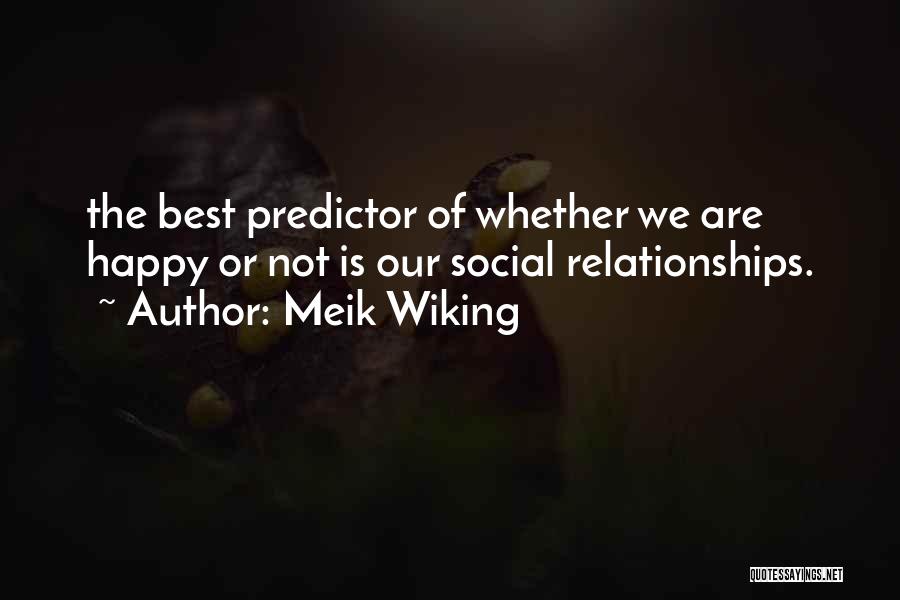 Meik Wiking Quotes 1545950