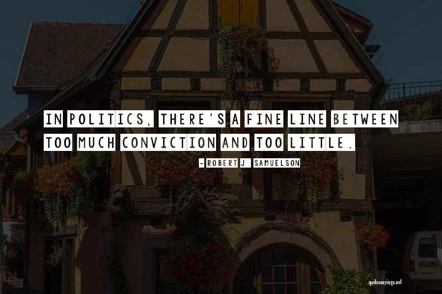 Meiklejohnian Quotes By Robert J. Samuelson Meiklejohnian Quotes By Robert J. Samuelson