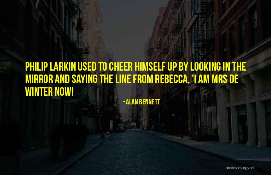 Meiklokjes Foto Quotes By Alan Bennett Meiklokjes Foto Quotes By Alan Bennett