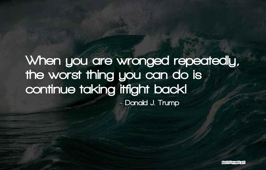 Meiliau Quotes By Donald J. Trump