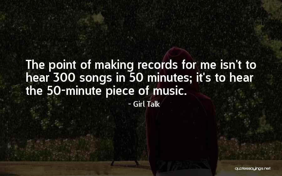 Meilleures Chansons Quotes By Girl Talk Meilleures Chansons Quotes By Girl Talk