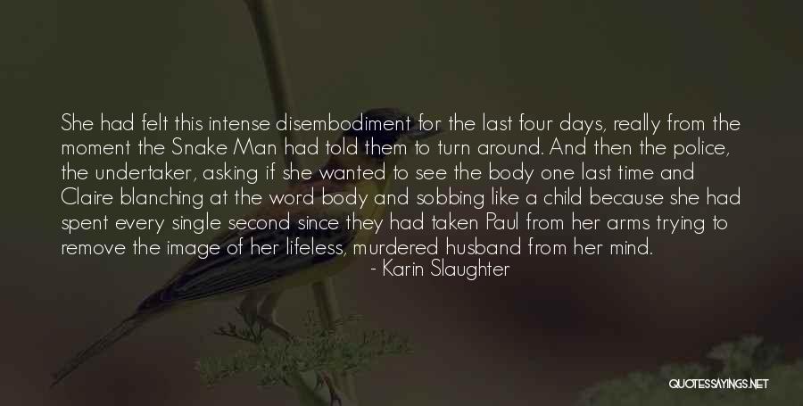 Mein Fuhrer Quotes By Karin Slaughter Mein Fuhrer Quotes By Karin Slaughter