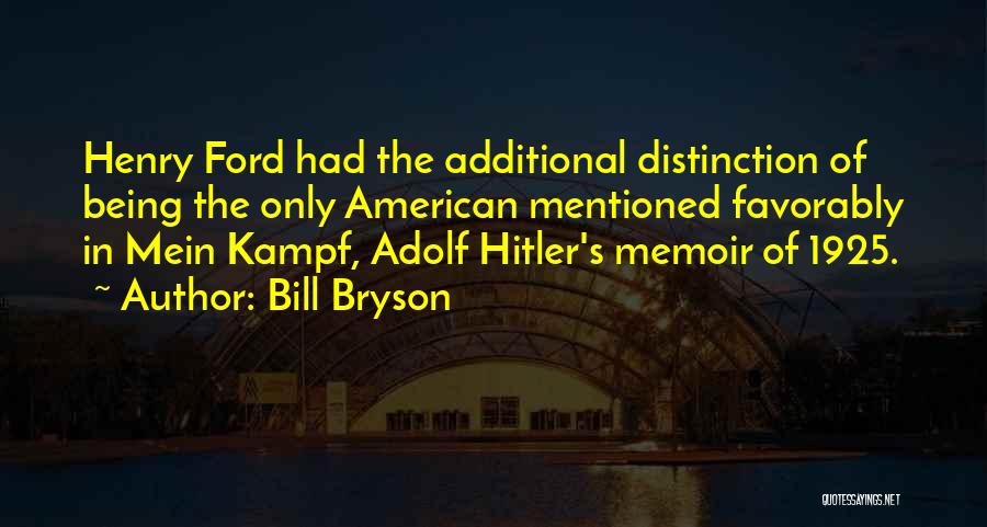 Mein Kampf Quotes By Bill Bryson