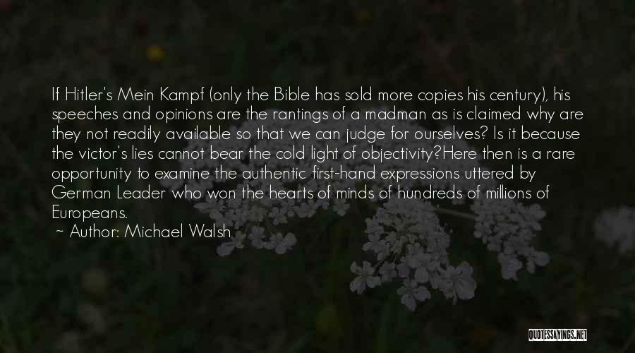 Mein Kampf Quotes By Michael Walsh