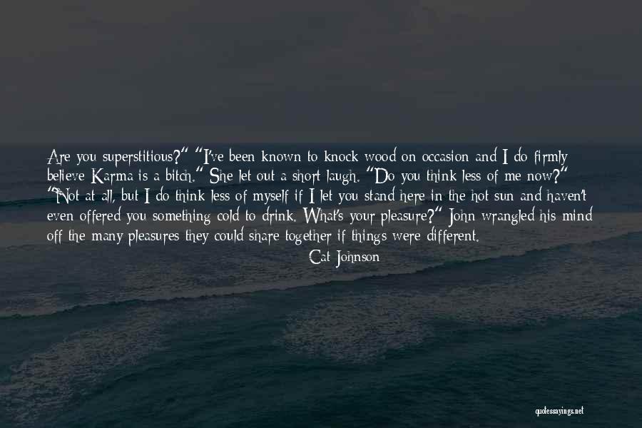Meindertsma Quotes By Cat Johnson Meindertsma Quotes By Cat Johnson
