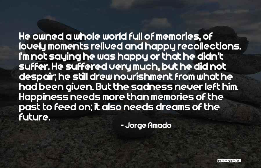 Meinem Hirten Quotes By Jorge Amado Meinem Hirten Quotes By Jorge Amado