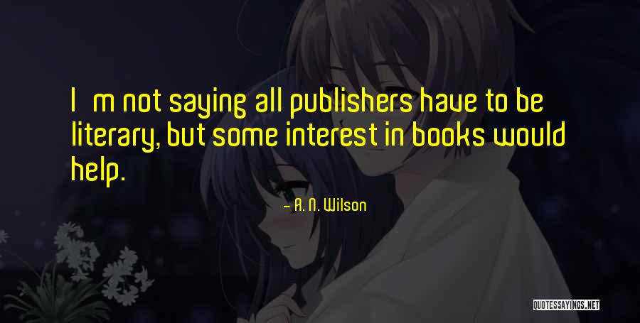 Meinhart Smith Quotes By A. N. Wilson Meinhart Smith Quotes By A. N. Wilson