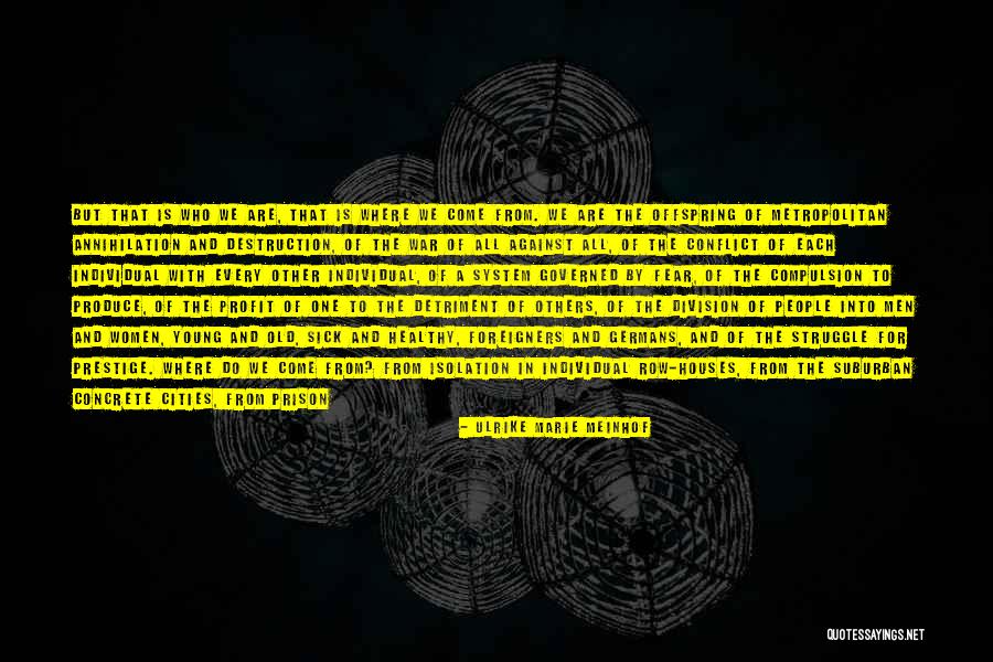 Meinhof Quotes By Ulrike Marie Meinhof Meinhof Quotes By Ulrike Marie Meinhof