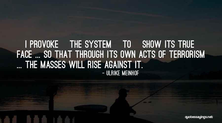 Meinhof Quotes By Ulrike Meinhof Meinhof Quotes By Ulrike Meinhof