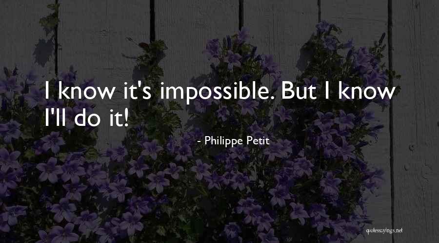 Meinolf Ebbers Quotes By Philippe Petit Meinolf Ebbers Quotes By Philippe Petit