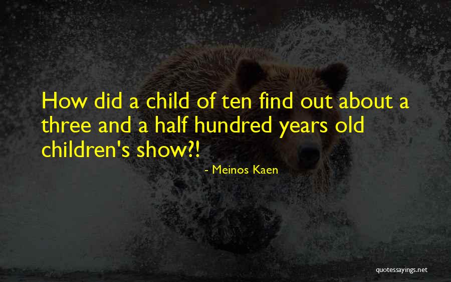 Meinos Kaen Quotes 1157323 Meinos Kaen Quotes 1157323