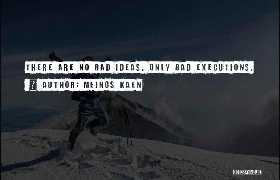 Meinos Kaen Quotes 1867466