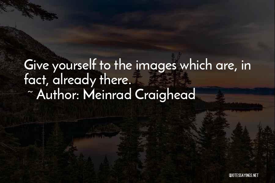 Meinrad Craighead Quotes 1549337