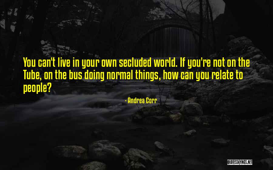Meirid Quotes By Andrea Corr Meirid Quotes By Andrea Corr