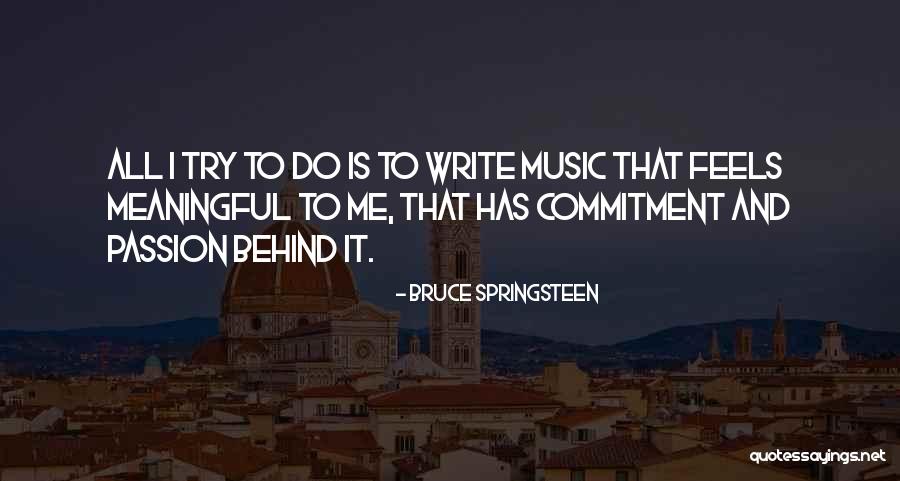 Meirinho Quotes By Bruce Springsteen Meirinho Quotes By Bruce Springsteen