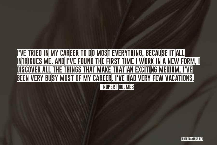 Meisler Trailer Quotes By Rupert Holmes