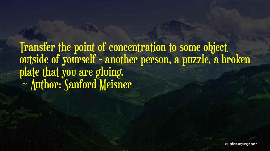 Meisner Quotes By Sanford Meisner