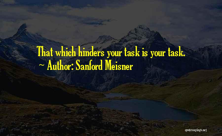 Meisner Quotes By Sanford Meisner