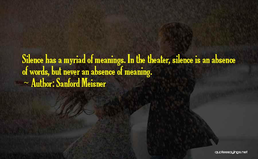 Meisner Quotes By Sanford Meisner