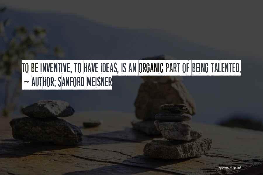 Meisner Quotes By Sanford Meisner