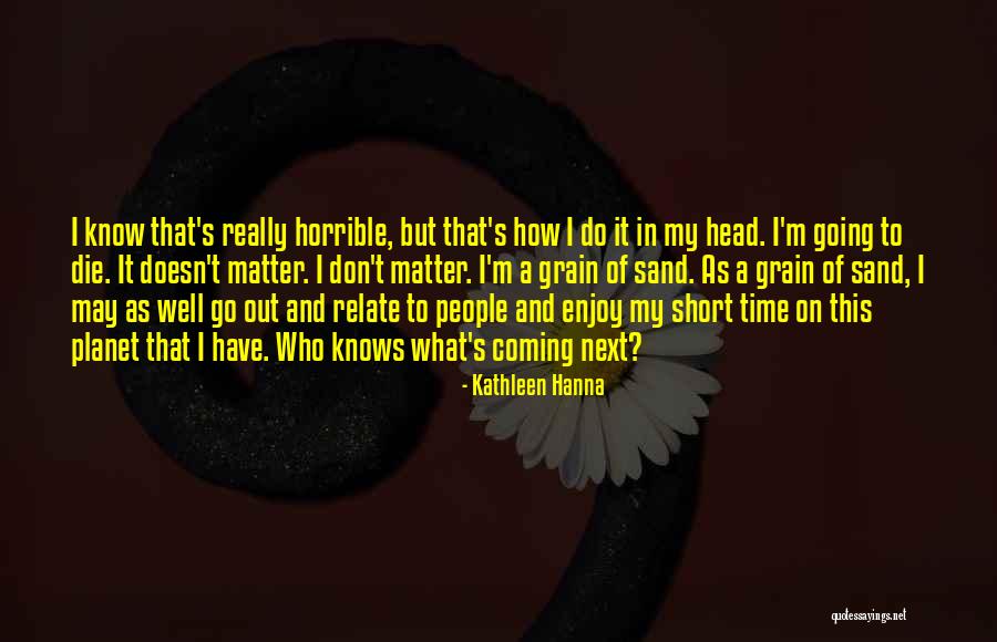 Meisten Press Quotes By Kathleen Hanna Meisten Press Quotes By Kathleen Hanna
