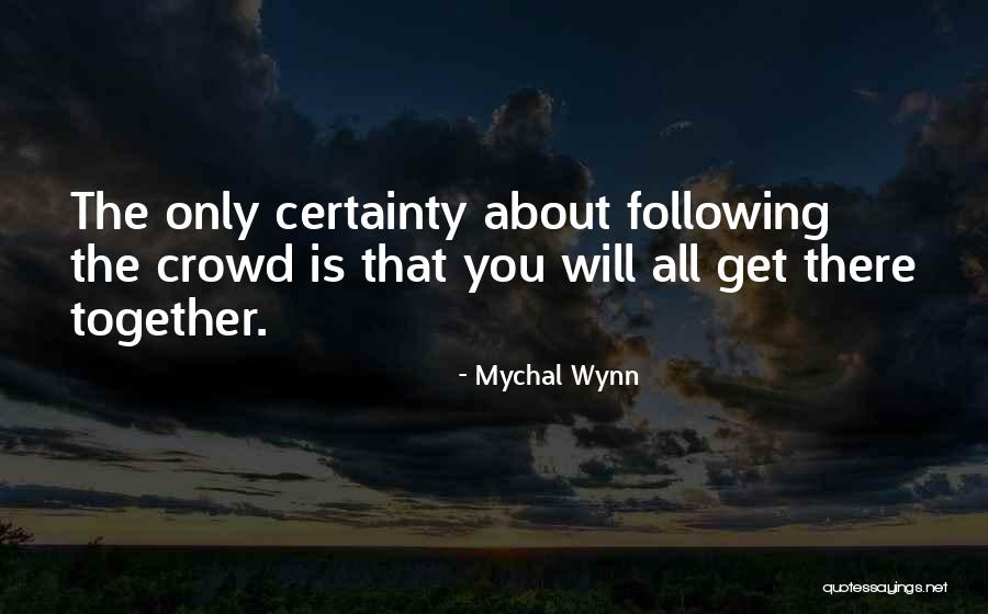 Meisternib Quotes By Mychal Wynn Meisternib Quotes By Mychal Wynn