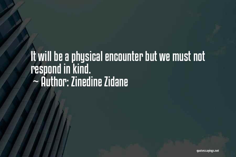 Meisterschaft Quotes By Zinedine Zidane