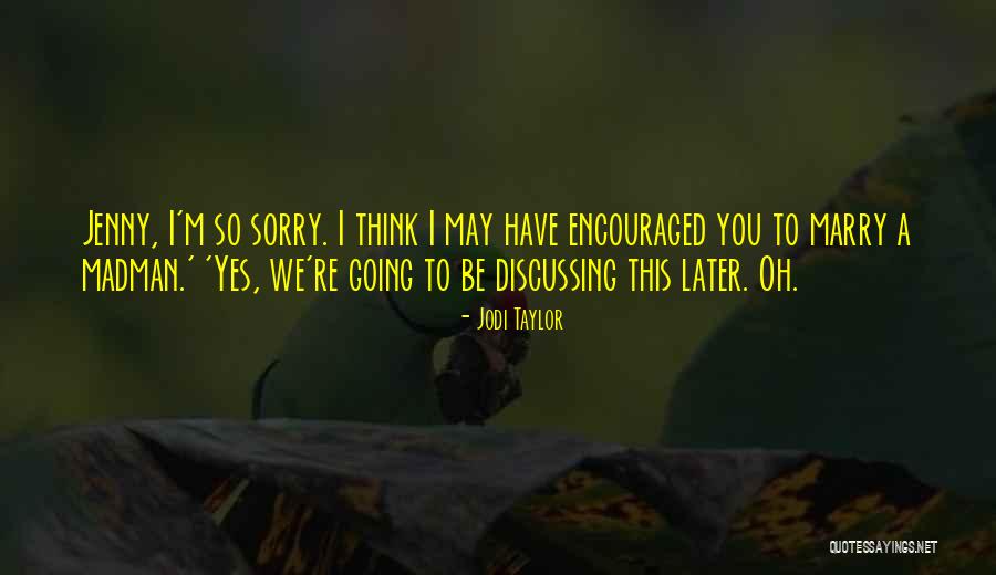 Meitzen Wooden Quotes By Jodi Taylor Meitzen Wooden Quotes By Jodi Taylor