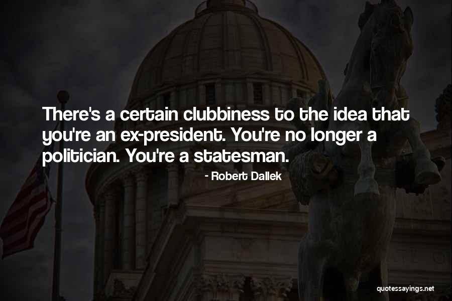 Meixner Tanfolyam Quotes By Robert Dallek Meixner Tanfolyam Quotes By Robert Dallek
