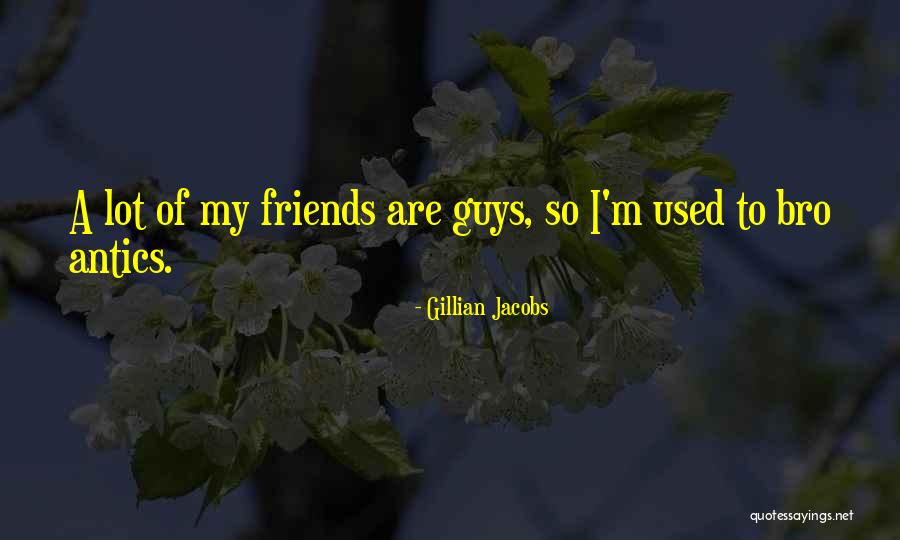 Mejicano Quotes By Gillian Jacobs Mejicano Quotes By Gillian Jacobs