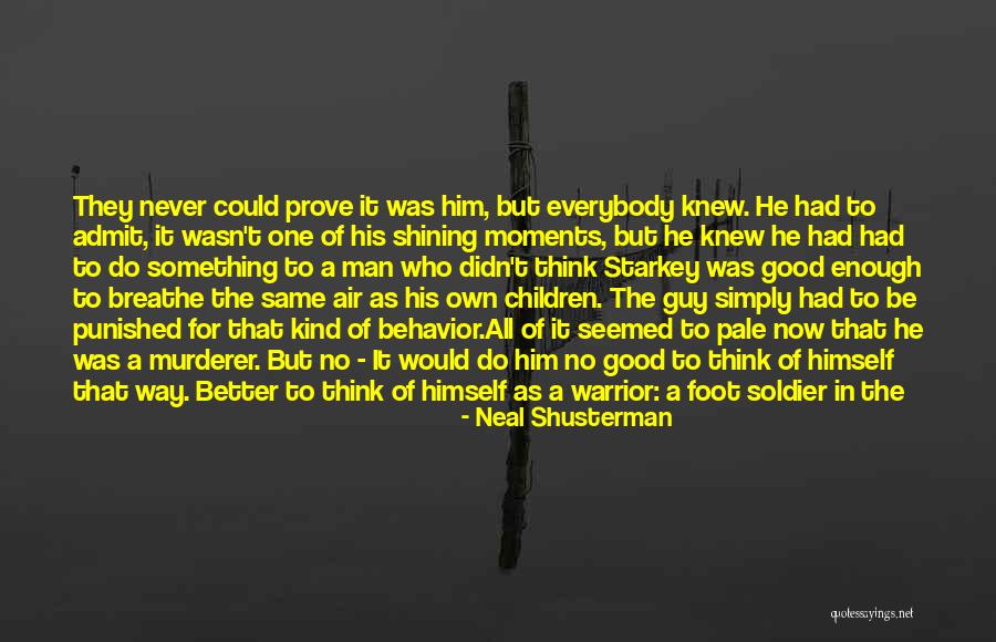 Mejorana Propiedades Quotes By Neal Shusterman Mejorana Propiedades Quotes By Neal Shusterman