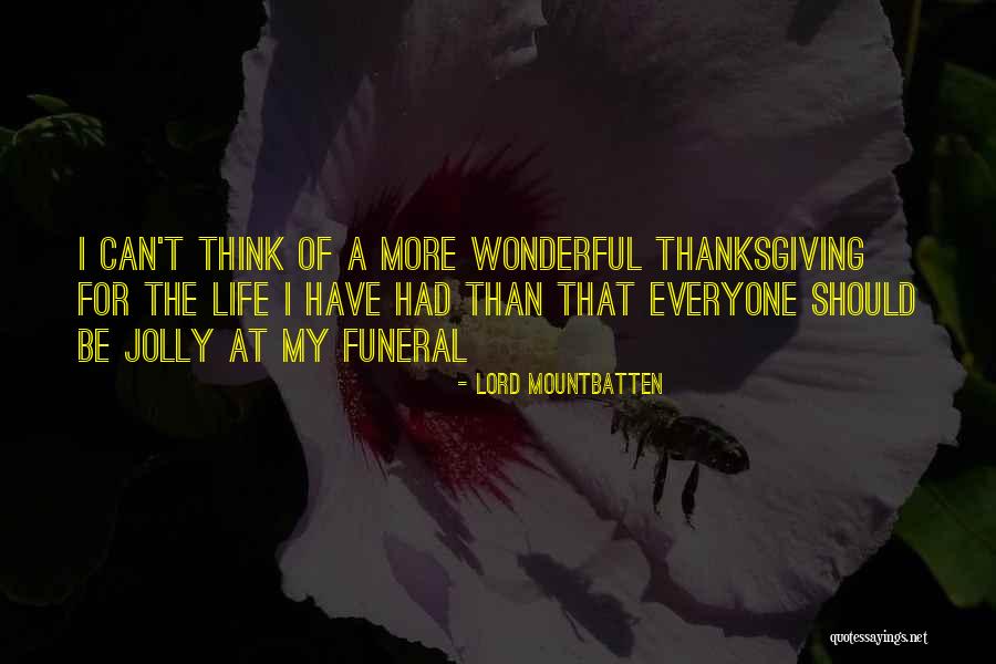 Mejreme Hajdaraj Quotes By Lord Mountbatten Mejreme Hajdaraj Quotes By Lord Mountbatten