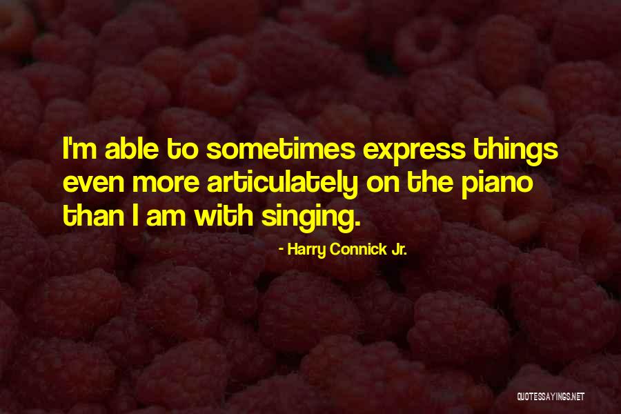 Mekanisme Persalinan Quotes By Harry Connick Jr. Mekanisme Persalinan Quotes By Harry Connick Jr.