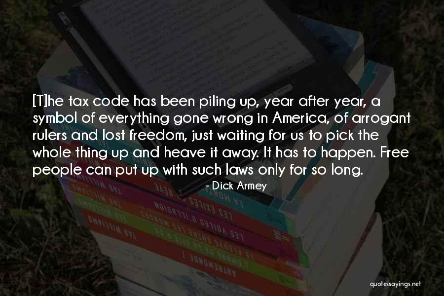 Mekaris Quotes By Dick Armey Mekaris Quotes By Dick Armey