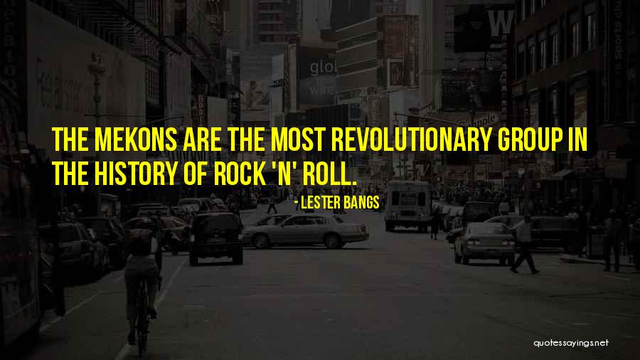 Mekons Where Were You Quotes By Lester Bangs Mekons Where Were You Quotes By Lester Bangs